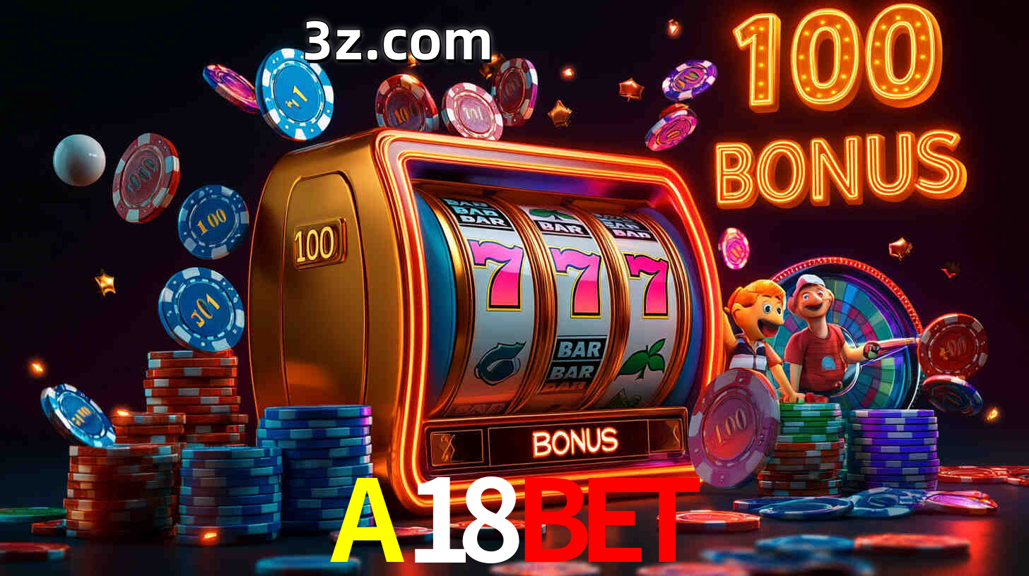 A18BET com Bônus especiais